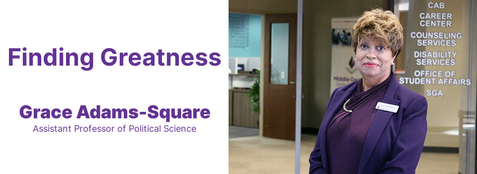 Finding Greatness: Grace Adams-Square, Assistant Professor of Political Science